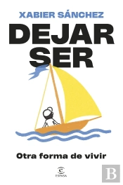 Dejar Ser. Otra Forma De Vivir