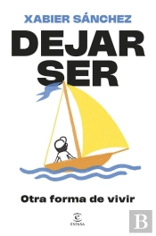 Dejar Ser. Otra Forma De Vivir