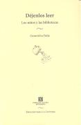 Dejenlos Leer. Los Niños Y Las Bibliotecas 