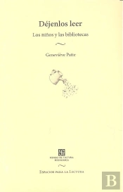 Dejenlos Leer. Los Niños Y Las Bibliotecas 
