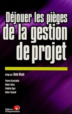 Bertrand.pt - Déjouer Les Pièges De La Gestion De Projet