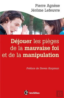 Bertrand.pt - Dejouer Les Pieges De La Manipulation Et De La Mauvaise Foi - 2e Edition