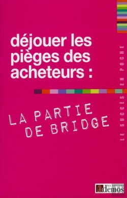 Bertrand.pt - Dejouer Les Pieges Des Acheteurs La Partie De Bridge
