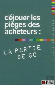 Dejouer Les Pieges Des Acheteurs La Partie De Go