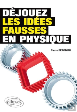 Bertrand.pt - Déjouez Les Idées Fausses En Physique
