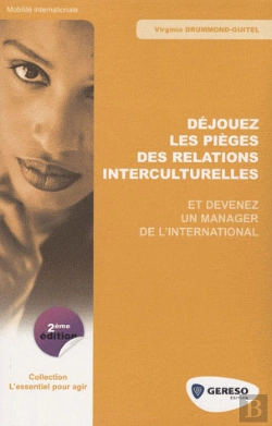 Bertrand.pt - Dejouez Les Pièges Des Relations Intercuturelles ; Et Devenez Un Manager De L'International (2e Édition)