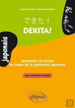 Bertrand.pt - Dekita Les Bases De La Grammaire Japonaise En Fiches Avec Exercices Corriges