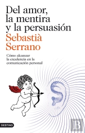 Del Amor, La Mentira Y La Persuasión