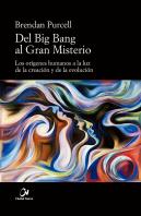Del Big Bang Al Gran Misterio