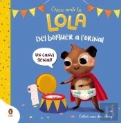 Del Bolquer A L'Orinal (Creix Amb La Lola)