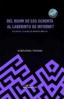 Del Boom De Los Ochenta Al Laberinto De Internet