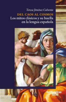 Bertrand.pt - Del Caos Al Cosmos: Los Mitos Clásicos Y Su Huella En La Len