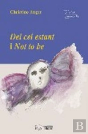 Del Cel Estant I Not To Be