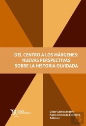 Del Centro A Los Margenes Nuevas Perspectivas Sobre Histori
