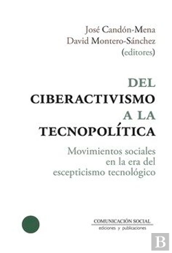 Bertrand.pt - Del Ciberactivismo A La Tecnopolitica