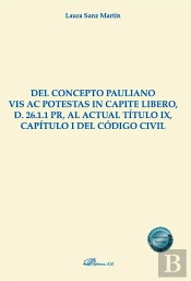 Del Concepto Pauliano Vis Ac Potestas In Capite Libero, D. 2