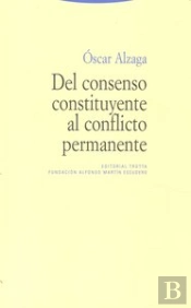 Del Consenso Constituyente Al Conflicto Permanente