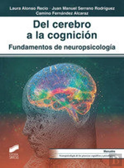 Bertrand.pt - Del Derecho A La Cognicion Fundamentos De Neuropsicologia