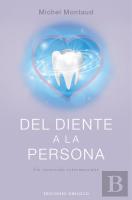 Del Diente A La Persona