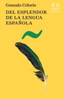 Del Esplendor De La Lengua Esp