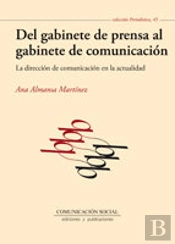 Del Gabinete De Prensa Al Gabinete De Comunicación