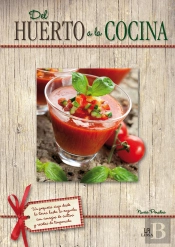 Del Huerto A La Cocina