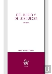 Del Juicio Y De Los Jueces. Ensayos