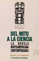 Del Mito A La Ciencia: La Novela Norteamericana Contemporánea