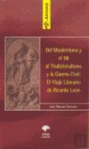 Del Modernismo Y El 98 Al Tradicionalismo Y La Guerra Civil