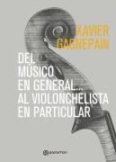 Del Musico En General Al Violonchelista En Particular