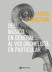 Del Musico En General Al Violonchelista En Particular