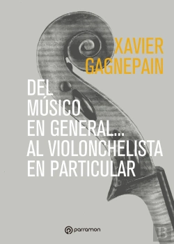 Bertrand.pt - Del Musico En General Al Violonchelista En Particular