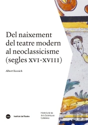 Del Naixement Del Teatre Modern Al Neoclassicisme (Segles Cvi-Xviii)