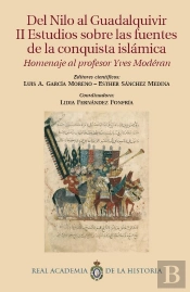 Del Nilo Al Guadalquivir. Ii Estudios Sobre Las Fuentes De La Conquista Islámica