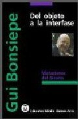 Bertrand.pt - Del Objeto A La Interfaz: Mutaciones Del Diseño 