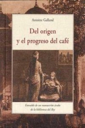 Del Origen Y El Progreso Del Cafe