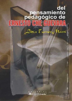 Bertrand.pt - Del Pensamiento Pedagógico De Ernesto Che Guevara