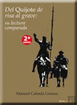 Bertrand.pt - Del Quijote De Risa Al Grave: Su Lectura Comparada