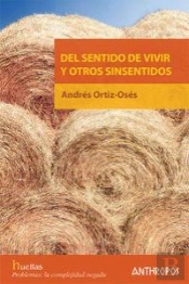 Del Sentido De Vivir Y Otros Sinsentidos