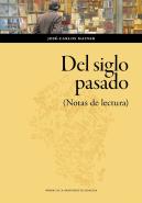 Del Siglo Pasado. (Notas De Lectura)