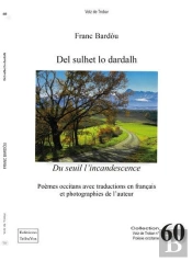 Del Sulhet Lo Dardalh - Du Seuil L'Incandescence