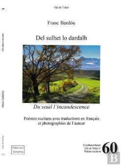 Bertrand.pt - Del Sulhet Lo Dardalh - Du Seuil L'Incandescence