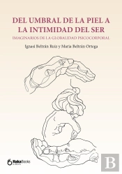Del Umbral De La Piel A La Intimidad Del Ser.