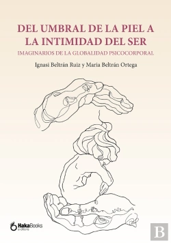 Bertrand.pt - Del Umbral De La Piel A La Intimidad Del Ser.