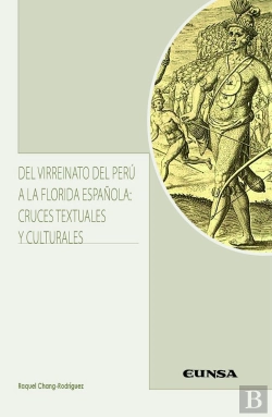 Bertrand.pt - Del Virreinato Del Peru A La Florida Española: Cruces Textua