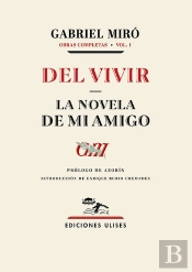 Del Vivir - La Novela De Mi Amigo