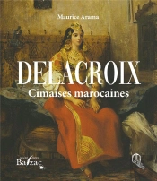 Delacroix Cimaises Marocaines