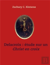 Delacroix Etude Sur Un Christ En Croix
