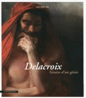 Delacroix, Genèse D'Un Génie