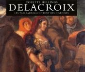 Delacroix ; Les Tableaux Racontent Des Histoires
